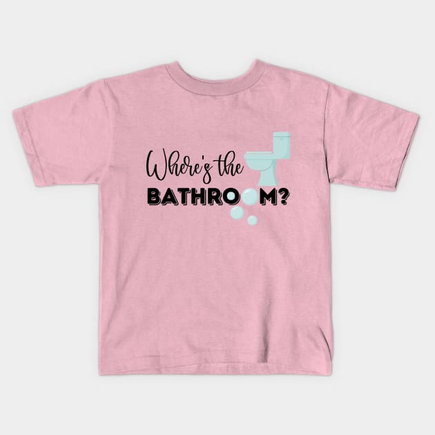 Where's The Bathroom? (CXG Inspired) Kids T-Shirt by Ukulily